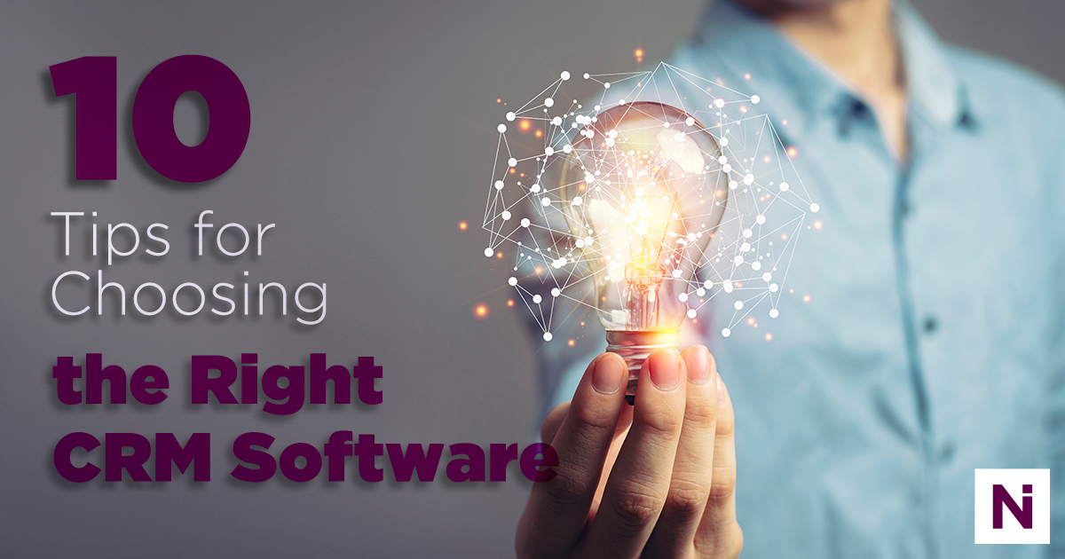 10 Tips for Choosing the Right CRM